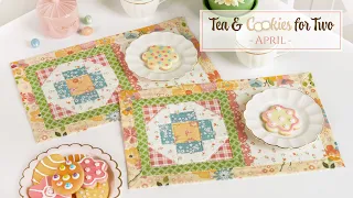 Tea & Cookies for Two - April | a Shabby Fabrics Tutorial