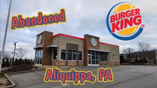 Abandoned Burger King - Aliquippa, PA