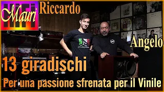 Angelo & Ricky Passione per il Giradischi