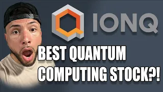 IONQ The Best Quantum Computing Stock?!