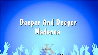 Deeper And Deeper - Madonna (Karaoke Version)