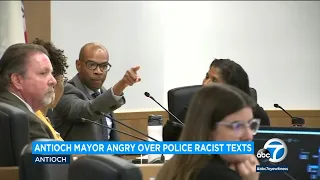 Antioch mayor furious over officers' alleged racist texts: 'I'm not sweeping it under the rug'