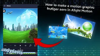 how to make a motion graphic frutiger aero in alight motion