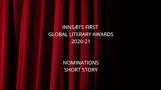 INNSÆI'S FIRST GLOBAL LITERARY AWARDS 2020-21 NOMINATIONS - SHORT STORY