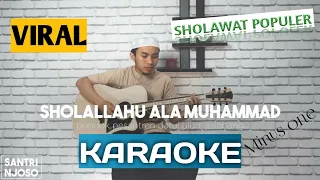 (KARAOKE) SHOLLALLAHU 'ALA MUHAMMAD versi SANTRI NJOSO lyrics