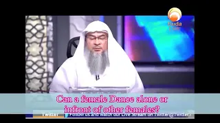 Can a female dance alone or in front of other females? - Sheikh Assim Al Hakeem