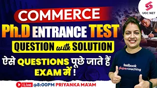 PhD Entrance 2023 Entrance Test | Phd Entrance Test Commerce Question with Solution | Priyanka Ma'am