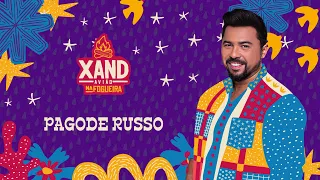 Xand Avião - Pagode Russo - Na Fogueira