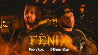 B-Dynamitze - Fênix (Pobre Loco)