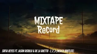 Sofia Reyes feat. Jason Derulo & De La Ghetto 1, 2 ,3 (Merco Bootleg)