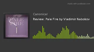 Review: Pale Fire by Vladimir Nabokov