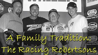 A Madhouse Family Tradition:  The Racing Robertsons