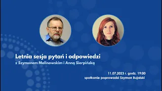 Letnia sesja pytań i odpowiedzi - Szymon Malinowski i Anna Sierpińska