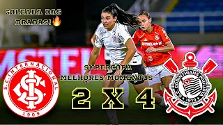 AS BRABAS NA SEMIFINAL | Internacional 2x4 Corinthians - Melhores Momentos - Supercopa Feminino 2024