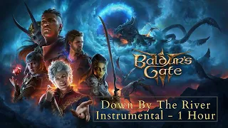 Baldurs Gate 3 | Down By The River Instrumental OST | 1 Hour | Ambience Music