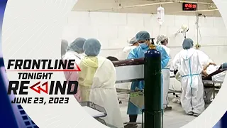 Frontline Tonight Rewind | June 23, 2023