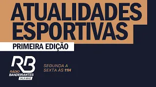 Atualidades Esportivas 1ª Edição (29/04/24)