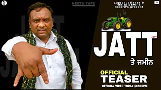 JATT TY JAMEEN (Teaser) | (ਜੱਟ ਤੇ ਜਮੀਨ) | Neetu Shatran Wala | Latest Punjabi Song 2021