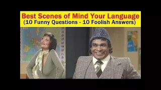 Mind Your Language Funny Questions Foolish Answers