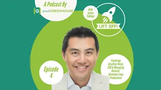 Lift-Off! Episode 4 Ft. Jonathan Kwan