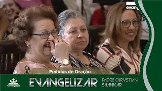 EVANGELIZAR #10 - PREGAÇÃO NA NOITE DE LOUVO 01/07/19 - Padre Chrystian Shankar @TVEvangelizarOficial