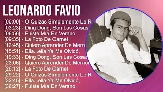 L e o n a r d o F a v i o 2024 MIX Colección de Canciones ~ 1960s Music ~ Top Tropical, Latin Music