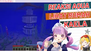 Reaksi Kaget dan Kagum Aqua Lihat Rumah  Kaela di Minecraft | Minato Aqua Kaela Kovalskia [hololive]