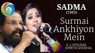 Surmayee Ankhiyon Main | Sadma | K. J. Yesudas | Shreya Ghoshal | Ilaiyaraaja | Gulzar