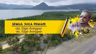 Edgar aronggear (semua juga pemain)