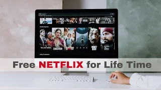Free NETFLIX for Life Time I How to Watch Free Movies & Web Series