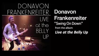 Donavon Frankenreiter "Swing On Down" Live at the Belly Up