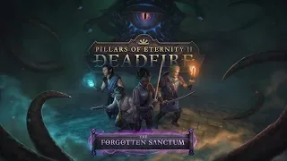 Pillars of Eternity II: Deadfire - The Forgotten Sanctum Trailer