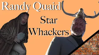 Randy Quaid's Star Whackers Documentary is the Worst Thing I've Ever Seen