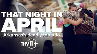 That Night in April | Arkansas's deadly 2014 tornado | THV11+