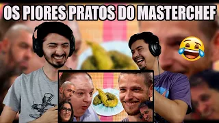 REACT 🔴 Os Piores Pratos e Humilhações da História do MasterChef Brasil! HORRIVEL!
