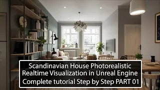 Unreal Engine Scandinavian interior realtime archviz tutorial step by step PART 01. @3darchstuffs
