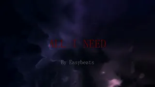 [FREE]  Chill x Soft type beat - "All I need" | Free Type Beat 2022 | Prod. Easybeats