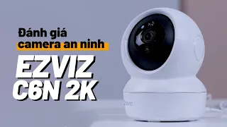 Camera an ninh Ezviz C6N 2K siêu nét, không điểm mù, bất chấp bóng tối, thoại 2 chiều