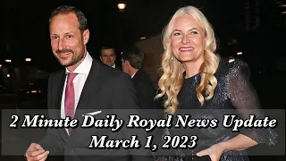 2 Minute Daily Royal News Update,March 1, 2023