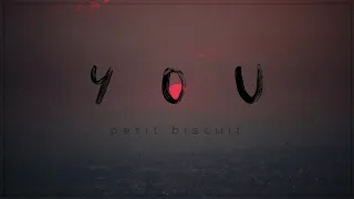 Petit Biscuit - You (10 Hours)