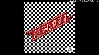 Fastway - Say What You Will (Original 1983)