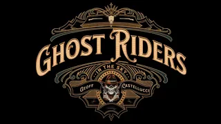 Geoff Castelluci - Ghost Riders in the Sky (Lyrics)