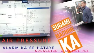 Air pressure alarm 🚨 kaise hatatye🤭🤣 CNC Sugami #full #pura #jankari #