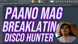 BREAKLATIN TUTORIAL, PAANO GUMAWA NG BREAKLATIN ALA DISCO HUNTER FLP