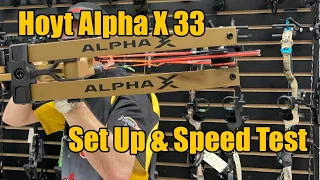 Hoyt Alpha X 33: Set Up and Speed Test