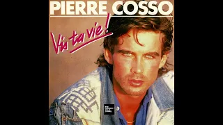 Pierre Cosso - Vis Ta Vie (LYRICS)