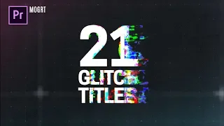 21 Glitch Titles - Premiere Pro Template (MOGRT)