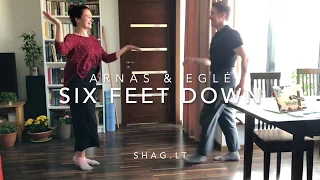 Collegiate Shag Choreo Class - Arnas & Eglė - Six Feet Down