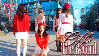 [KPOP IN PUBLIC] IVE - OFF THE RECORD COVERED BY EVERALD