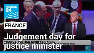 Judgement day for French justice minister in conflict of interest trial • FRANCE 24 English